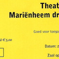 kaartje theatershow Marienheem draaid door.